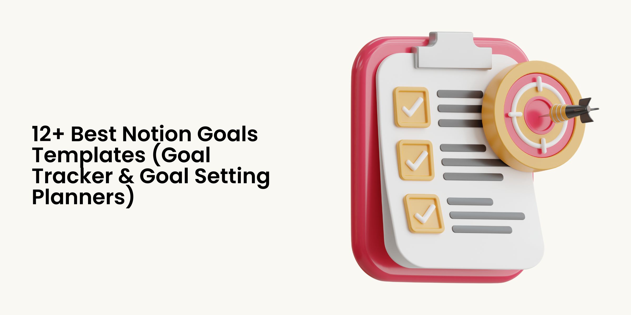 12+ Best Notion Goals Templates (Goal Tracker & Goal Settings Planners)
